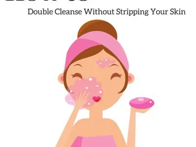 Korean Double Cleanse